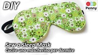 DIY Sleep Mask | Sew a easy sleep mask | Bag sewing tutorial | Cucire un mascherina per dormire