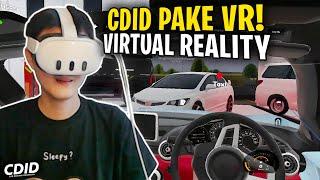 MAIN CDID PAKAI VIRTUAL REALITY (VR) ! JADI SERU BANGET - Car Driving Indonesia Roblox