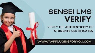 Sensei LMS Verify Plugin  - Easy Verification of Course Certificate !