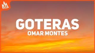 Omar Montes & JC Reyes – GOTERAS [Letra]