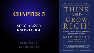 THINK AND GROW RICH Chapter 5 | Specialized Knowledge | By Napoleon Hill | Complete AudioBook