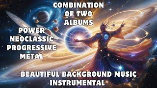 Compilation of Two Albums: Instrumental Power, Neoclassical & Melodic Metal | 100 Minutes