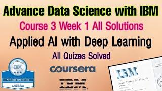 [Week 1] Applied AI with Deep Learning Solutions | Advance Data Science with IBM Answers