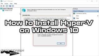 How to Install Hyper-V on Windows 10 | SYSNETTECH Solutions