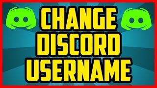 How To Change Your Username In Discord 2017 (QUICK & EASY) - How To Change Your Name Discord