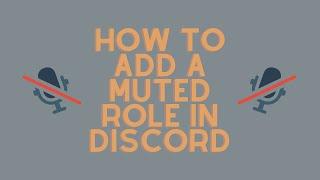 How to make and use a muted role in discord!