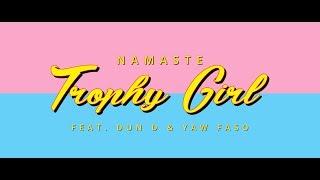 Namaste - Trophy Girl Mixtape [Live]