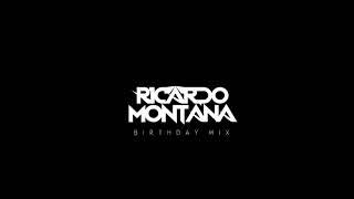 BIRTHDAY MIX by Ricardo Montana