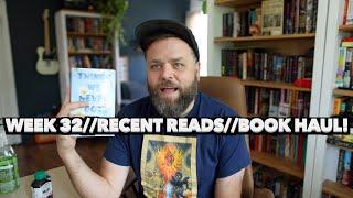 Week 32! Recent Reads, Book Mail, Book Pickups, LIFE