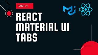 React material UI tutorial 21: Tabs component || Material UI tutorial