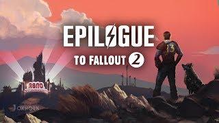 An Epilogue to Fallout 2: Setting the Stage for Fallout: New Vegas - Fallout 2 Lore