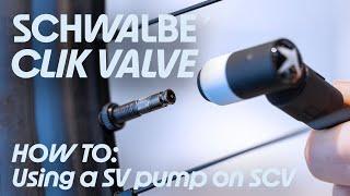 Schwalbe CLIK VALVE How To: Pumping a CLIK VALVE with normal SV (presta) pump