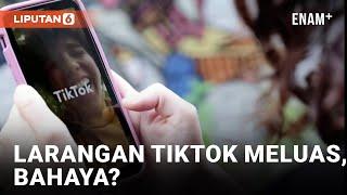 Apa Alasan di Balik Larangan Main TikTok? | Liputan6