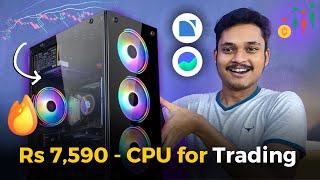 CPU for trading under 10000 - Budget trading PC  Trading PC Build under 10000
