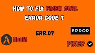 How To Fix FiveM CURL Error Code 7 Failed Handshake to Server Couldn’t Connect to Server Port 30120