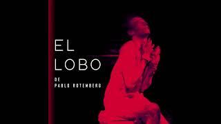 El lobo de Pablo Rotemberg TRAILER