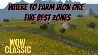 WoW Classic/Mining Guide /Where to farm Iron Ore /Five best zones