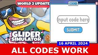 *ALL CODES APRIL 16, 2024* Glider Simulator [WORLD 2] ROBLOX