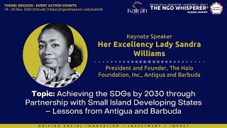 The NGO Whisperer Global Summit 2024 - Her Excellency Lady Sandra Williams Keynote