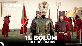 Muhteşem Yüzyıl  11. Bölüm (HD)