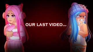 Our Last Video...