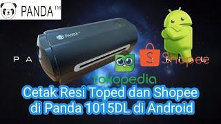 Pencetakan Resi Tokopedia dan Shopee dari Smartphone di Printer Panda PRJ-1015DL