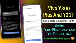 Vivo Y300 Plus & Y21T New Update  | Vivo Y21T 13.1.16.2 Update | Vivo Y300 Plus 14.0.12.0 Update