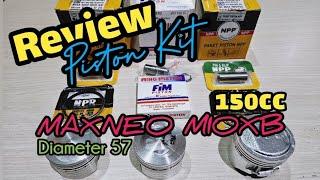REVIEW PISTON KIT RUBAHAN MIO 150CC MAXNEO MIOXB NPP / FIM / GLMAXNEOTEC NPP DIAMETER 57