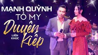 Tố My & Mạnh Quỳnh - Liên Khúc "Duyên Kiếp, Biển Tình, Thiệp Hồng Anh Viết Tên Em" #PhongTraKhongTen