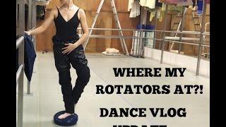 Where My Rotators At?! Dance Vlog Update with Ballerina Badass