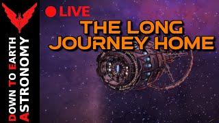 The Long Journey Home To Colonia Live With Down To Earth Astronomy