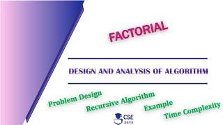 #Factorial of a Number | Recursive Algorithm & Analysis | Lec 15 | Design & Analysis of Algorithm