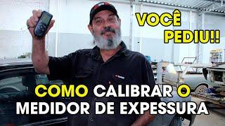 COMO CALIBRAR O MEDIDOR DE EXPESSURA DE PINTURA VEICULAR!