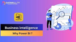 Why Power BI ? | Introduction To Microsoft Power BI | Power BI Training | Datavalley