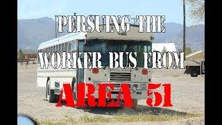 AREA 51: Pursuing the Infamous Area 51 Worker Bus