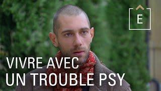 Vivre avec un trouble psy - Dans la tête d'un fou