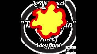 Lordfettiracci - Throw & Spin (Prod By Edotsfitted)