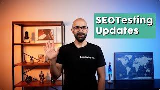 SEOTesting product updates (April-July 2024)