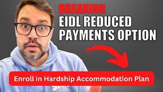 Breaking: SBA EIDL Reduced Payment Option Now Live | Step-by-step guide