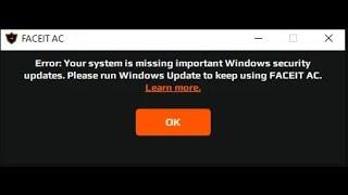 ERROR: Your system is missing important Windows security update, FIX on FACEIT