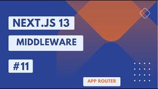 NEXT.JS 13  TUTORIAL #11 MIDDLEWARE   #nextjs #nextjstutorial #nextjs13