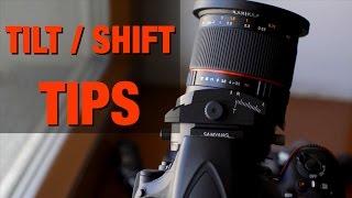 How to use a Tilt Shift Lens