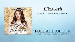 Elizabeth: A Pride & Prejudice Novella