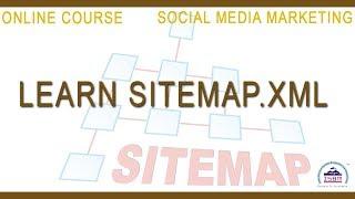 Learn Sitemap.xml | Search Engine Optimization | Online SEO Course