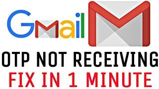 gmail otp not received || otp not coming on mobile || how to fix gmail not receiving emails