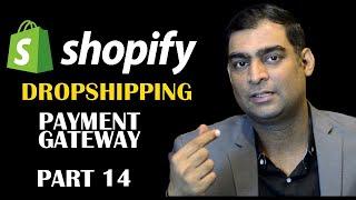 Shopify Dropshipping Course | From Pakistan | Part 14 | Payment Gateway Issue