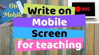 Draw on Mobile Screen | Make Educational Video from Mobile | Draw on Presentation and Record Video