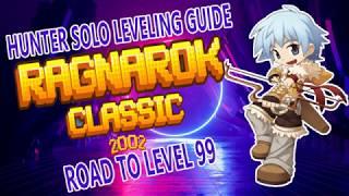 Ragnarok Online Classic | Hunter Leveling Guide | Road to 99
