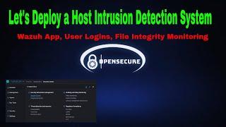 Wazuh App, User Logins, and File Integrity - Let's Deploy a Host Intrusion Detection System #5