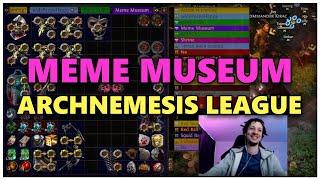 [PoE] Meme Museum - Archnemesis League & Double corrupting 15 Magebloods - Stream highlights #625